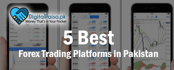 5 Best Forex Trading Platforms in Pakistan