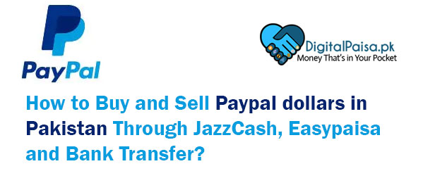 How to Buy and Sell PayPal Dollars in Pakistan