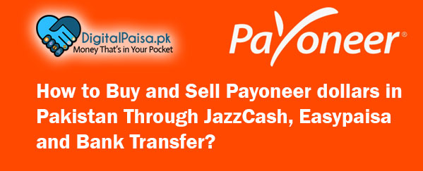 How to Buy and Sell Payoneer dollars in Pakistan